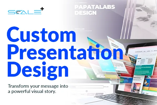 Custom Presentation Design